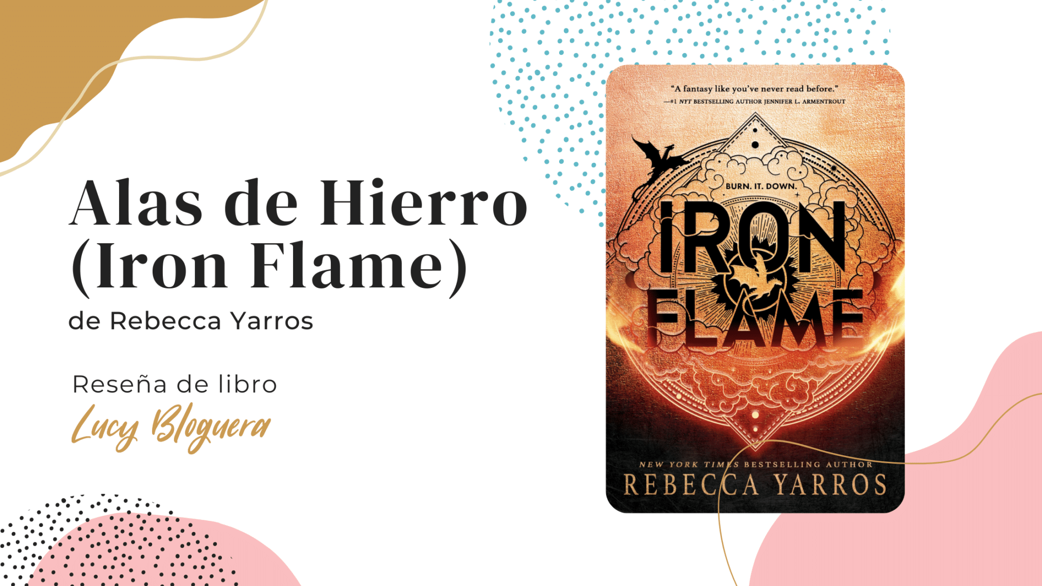 Iron Flame' (Alas de Hierro)  Reseña del libro de Rebecca Yarros - Lucy  Bloguera