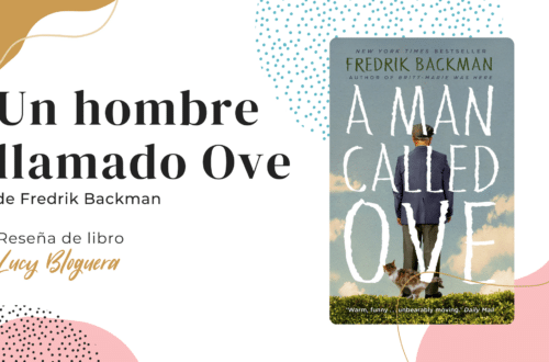 Un hombre llamado Ove - A man called ove - Reseña de libro Lucy Bloguera