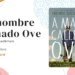 Un hombre llamado Ove - A man called ove - Reseña de libro Lucy Bloguera